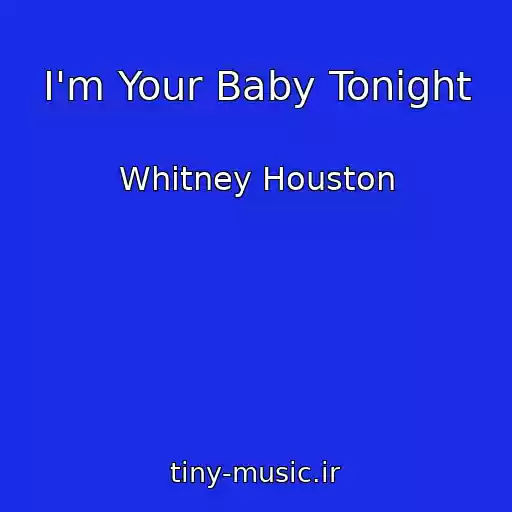 کاور آهنگ I'm Your Baby Tonight از Whitney Houston