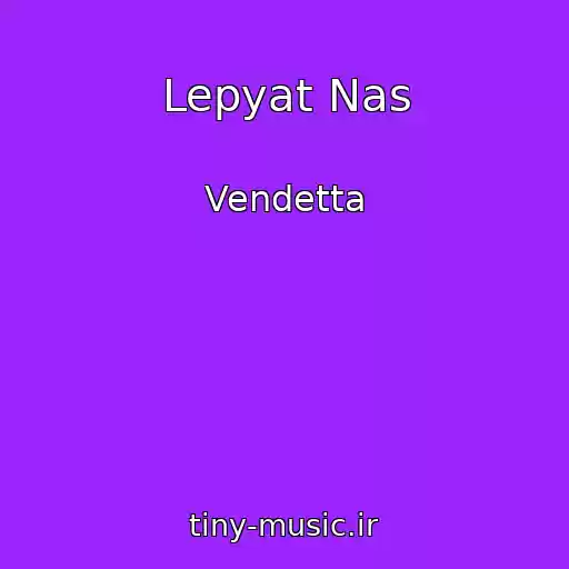 کاور آهنگ Lepyat Nas از Vendetta