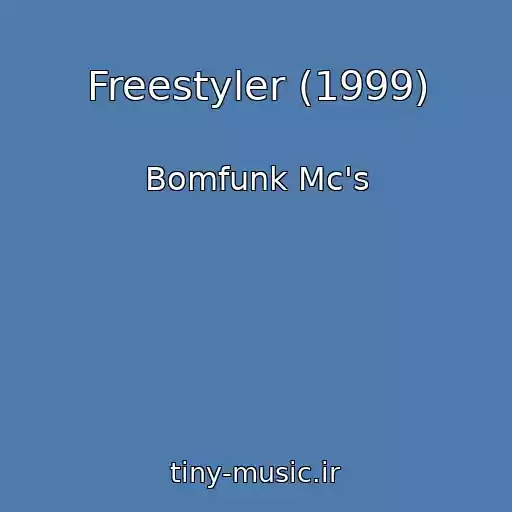 کاور آهنگ Freestyler (1999) از Bomfunk Mc's