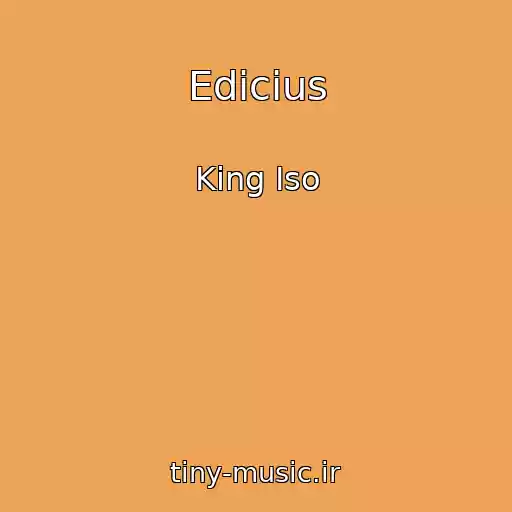 کاور آهنگ Edicius از King Iso