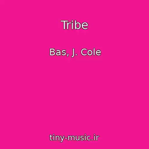 کاور آهنگ Tribe از Bas, J. Cole