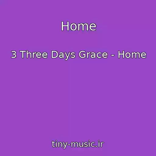 کاور آهنگ Home از 3 Three Days Grace - Home