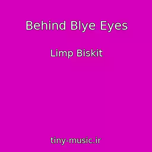 کاور آهنگ Behind Blye Eyes از Limp Biskit