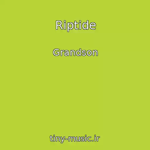 کاور آهنگ Riptide از Grandson