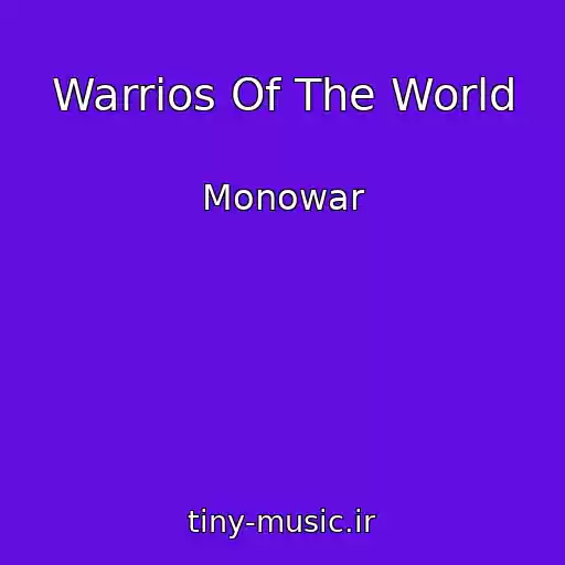 کاور آهنگ Warrios Of The World از Monowar