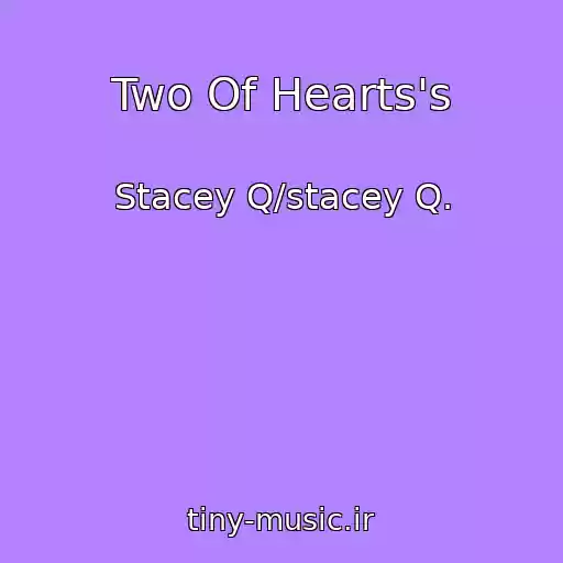 کاور آهنگ Two Of Hearts's از Stacey Q/stacey Q.