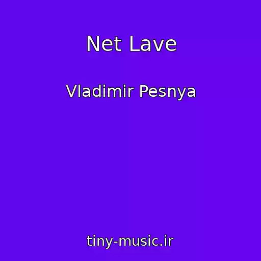 کاور آهنگ Net Lave از Vladimir Pesnya