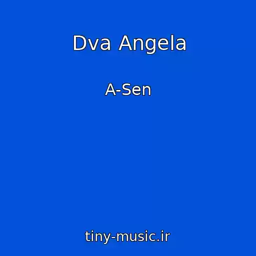 کاور آهنگ Dva Angela از A-Sen