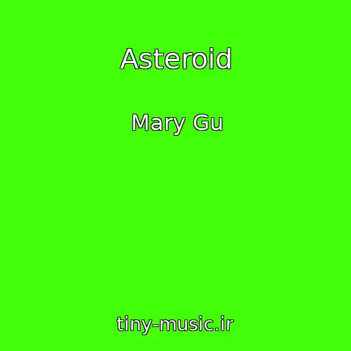کاور آهنگ Asteroid از Mary Gu