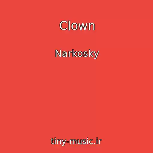 کاور آهنگ Clown از Narkosky