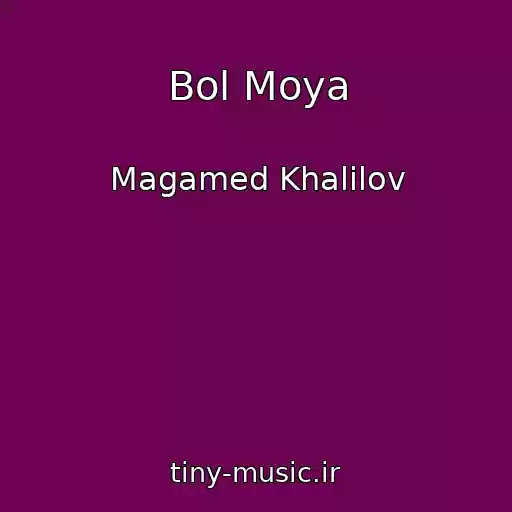 کاور آهنگ Bol Moya از Magamed Khalilov