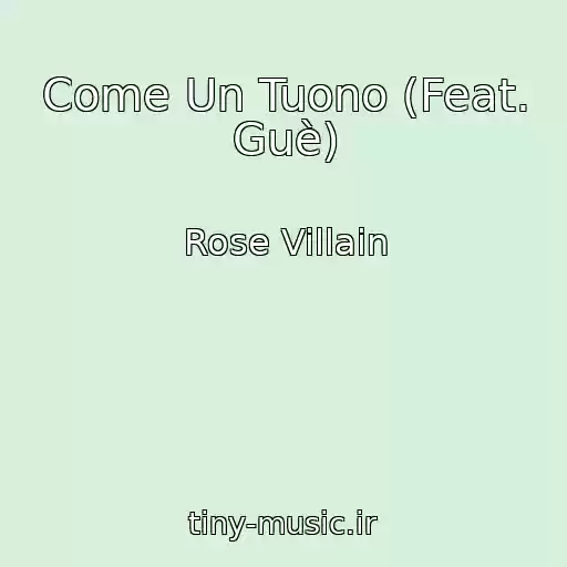 کاور آهنگ Come Un Tuono (Feat. Guè) از Rose Villain