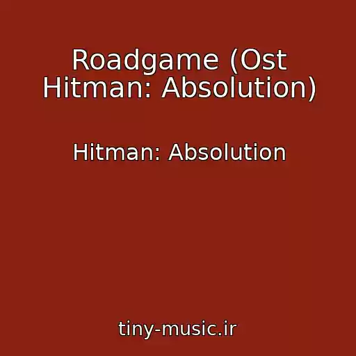 کاور آهنگ Roadgame (Ost Hitman: Absolution) از Hitman: Absolution