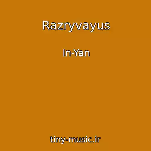 کاور آهنگ Razryvayus از In-Yan