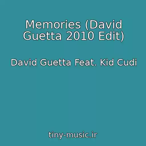 کاور آهنگ Memories (David Guetta 2010 Edit) از David Guetta Feat. Kid Cudi