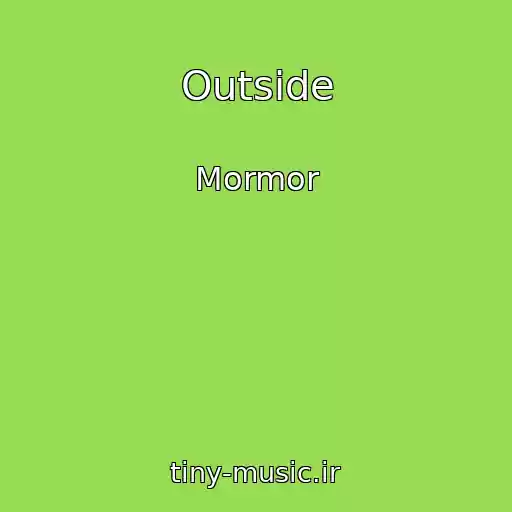 کاور آهنگ Outside از Mormor