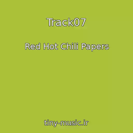 کاور آهنگ Track07 از Red Hot Chili Papers