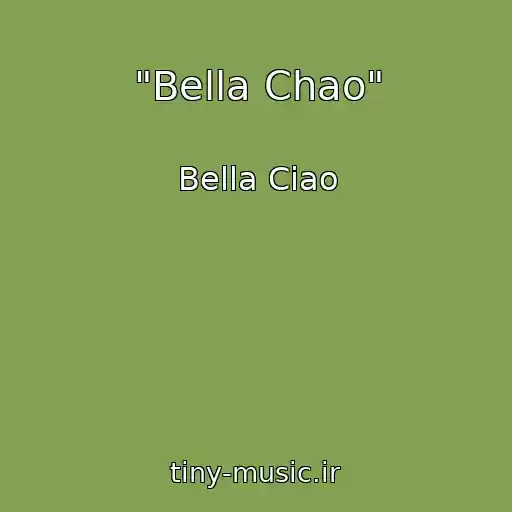 کاور آهنگ "Bella Chao" از Bella Ciao