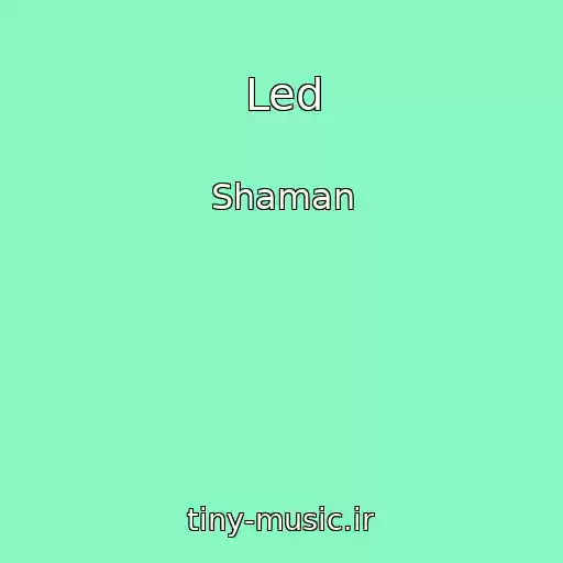 کاور آهنگ Led از Shaman