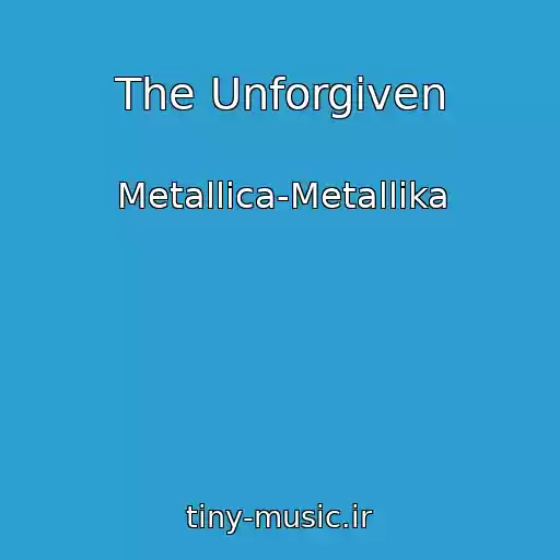 کاور آهنگ The Unforgiven از Metallica-Metallika