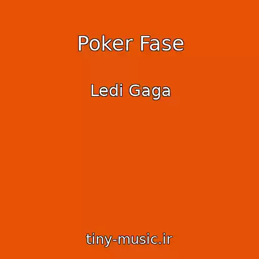 کاور آهنگ Poker Fase از Ledi Gaga