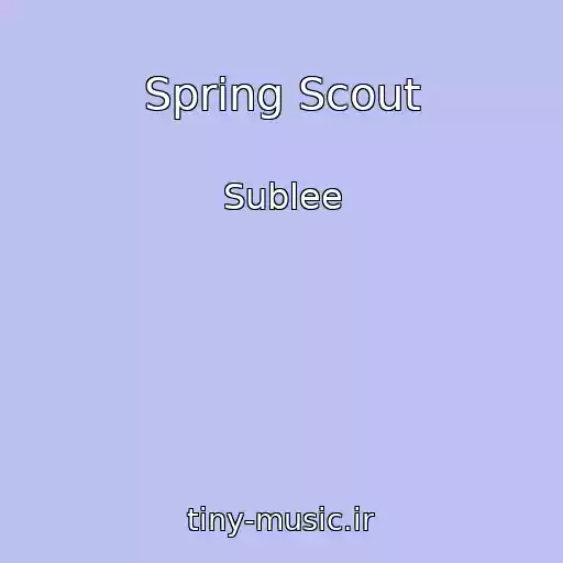 کاور آهنگ Spring Scout از Sublee