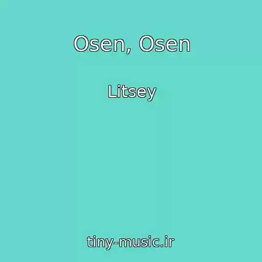کاور آهنگ Osen, Osen از Litsey
