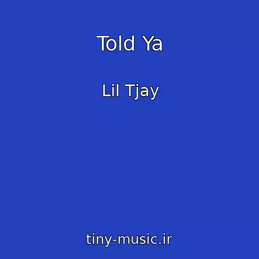 کاور آهنگ Told Ya از Lil Tjay