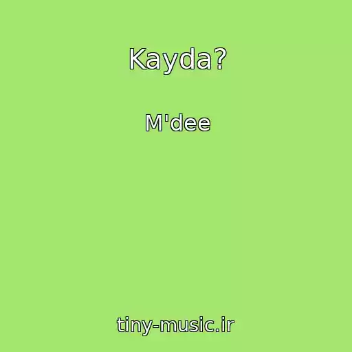 کاور آهنگ Kayda? از M'dee