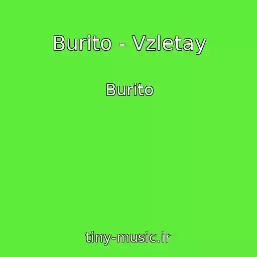 کاور آهنگ Burito - Vzletay از Burito
