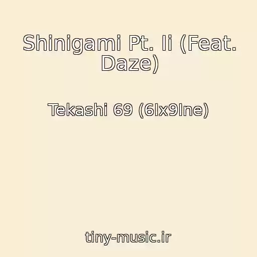 کاور آهنگ Shinigami Pt. Ii (Feat. Daze) از Tekashi 69 (6Ix9Ine)