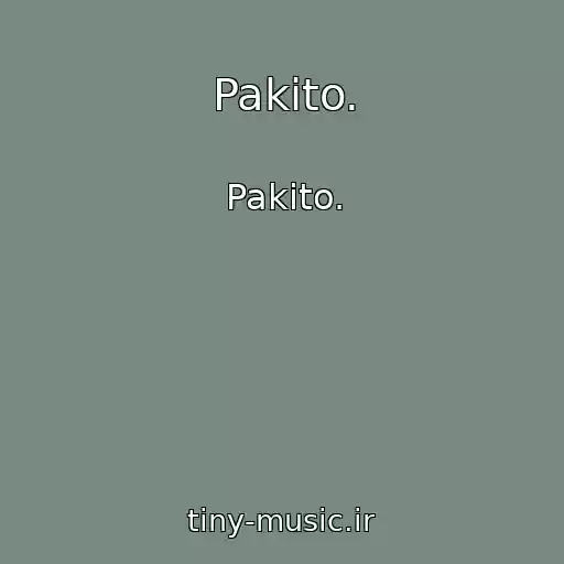 کاور آهنگ Pakito. از Pakito.