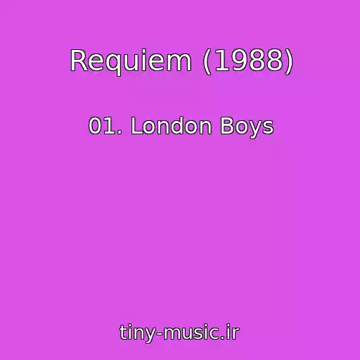 کاور آهنگ Requiem (1988) از 01. London Boys