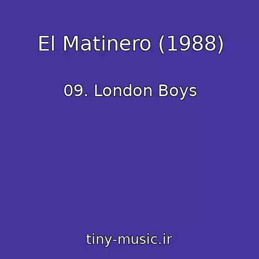 کاور آهنگ El Matinero (1988) از 09. London Boys