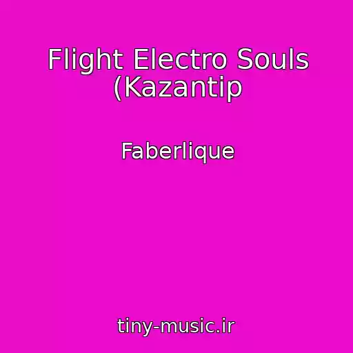 کاور آهنگ Flight Electro Souls (Kazantip از Faberlique