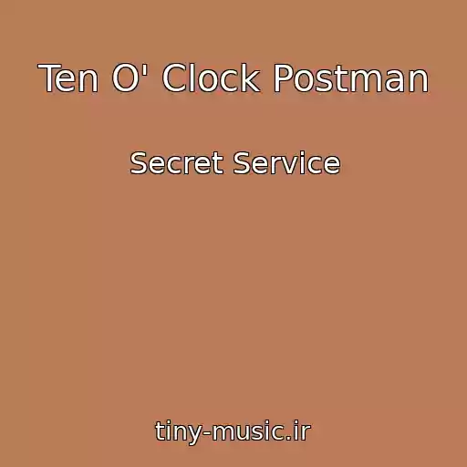 کاور آهنگ Ten O' Clock Postman از Secret Service