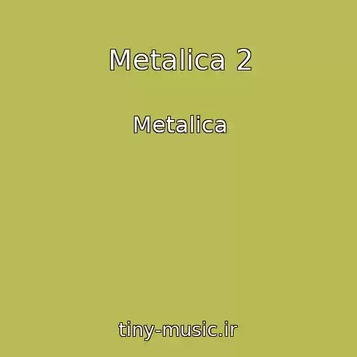 کاور آهنگ Metalica 2 از Metalica