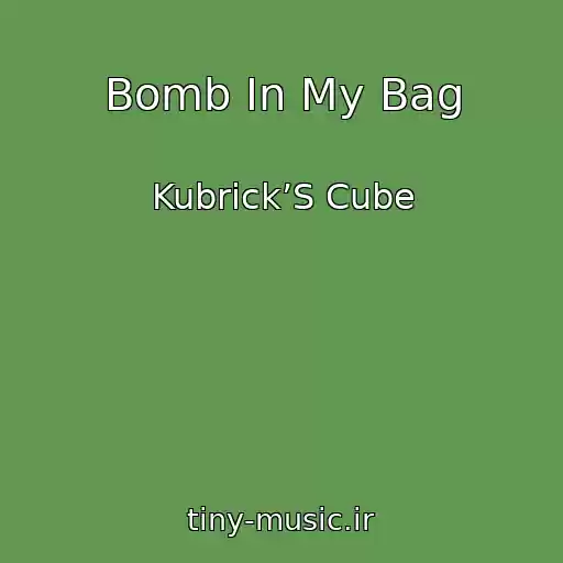 کاور آهنگ Bomb In My Bag از Kubrick’S Cube