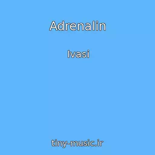 کاور آهنگ Adrenalin از Ivasi