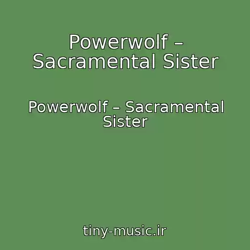 کاور آهنگ Powerwolf – Sacramental Sister از Powerwolf – Sacramental Sister
