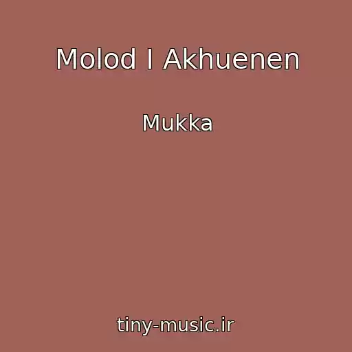 کاور آهنگ Molod I Akhuenen از Mukka