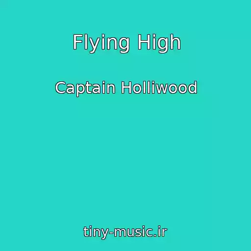 کاور آهنگ Flying High از Captain Holliwood