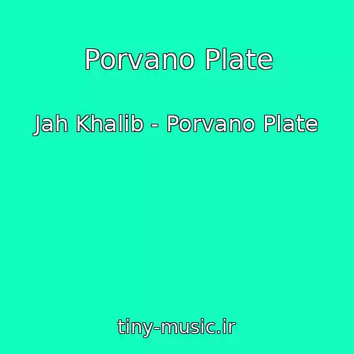 کاور آهنگ Porvano Plate از Jah Khalib - Porvano Plate
