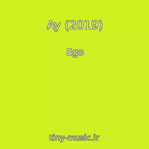 کاور آهنگ Ay (2019) از Ego