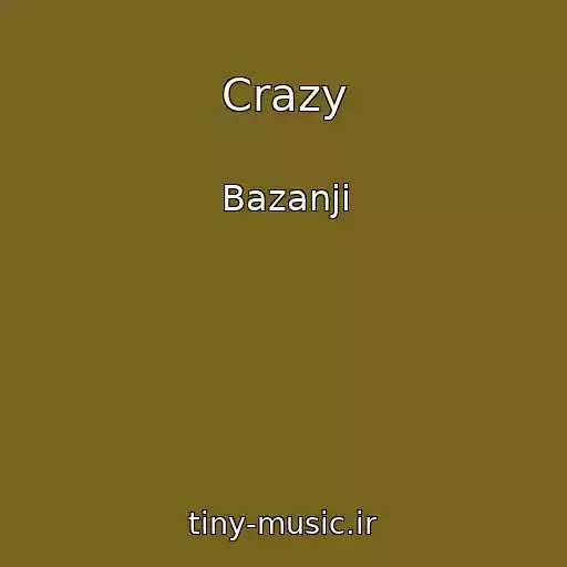 کاور آهنگ Crazy از Bazanji