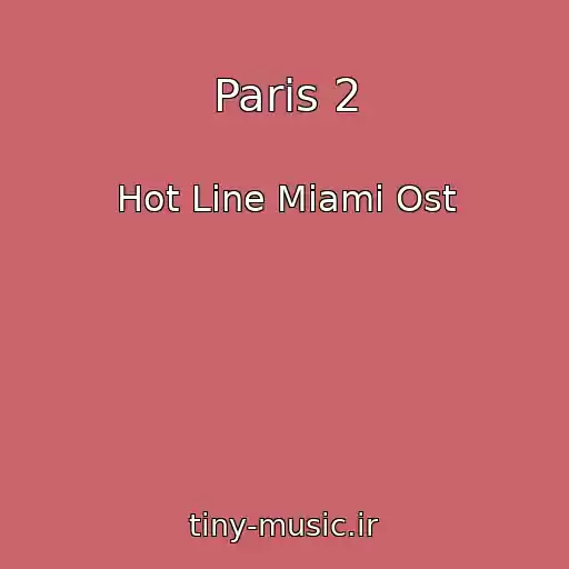 کاور آهنگ Paris 2 از Hot Line Miami Ost