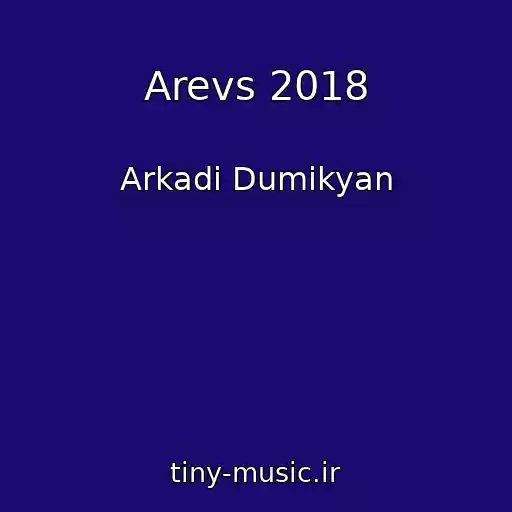 کاور آهنگ Arevs 2018 از Arkadi Dumikyan