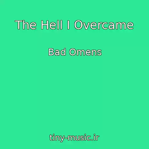کاور آهنگ The Hell I Overcame از Bad Omens