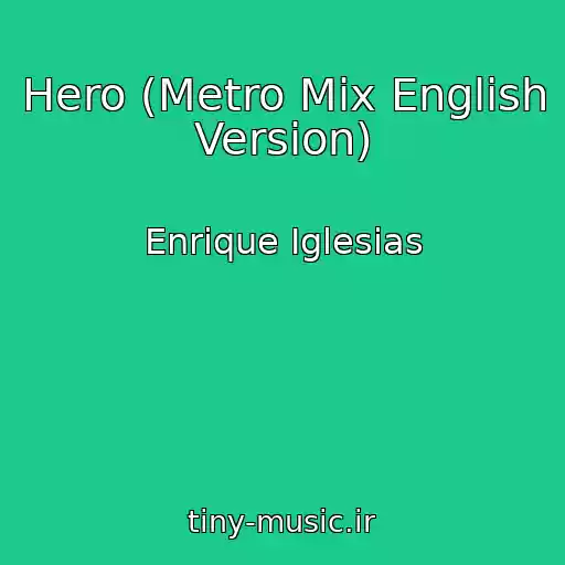 کاور آهنگ Hero (Metro Mix English Version) از Enrique Iglesias