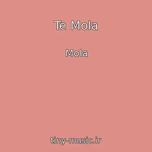 کاور آهنگ Te Mola از Mola